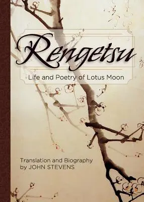 Rengetsu: Viața și poezia lui Lotus Moon - Rengetsu: Life and Poetry of Lotus Moon