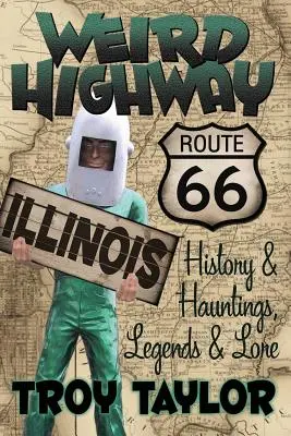 Autostrada ciudată: Illinois - Weird Highway: Illinois