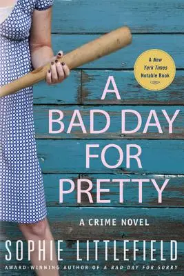 A Bad Day for Pretty: Un roman polițist - A Bad Day for Pretty: A Crime Novel