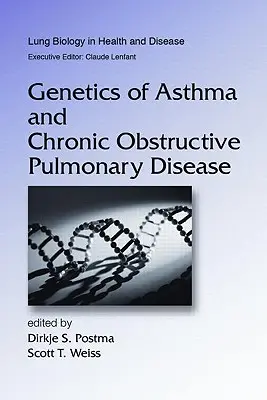 Genetica astmului și a bolii pulmonare obstructive cronice - Genetics of Asthma and Chronic Obstructive Pulmonary Disease