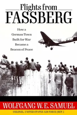 Zboruri din Fassberg: How a German Town Built for War Became a Beacon of Peace - Flights from Fassberg: How a German Town Built for War Became a Beacon of Peace
