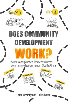 Funcționează dezvoltarea comunitară? - Does Community Development Work?