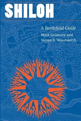 Shiloh: Un ghid al câmpului de luptă - Shiloh: A Battlefield Guide