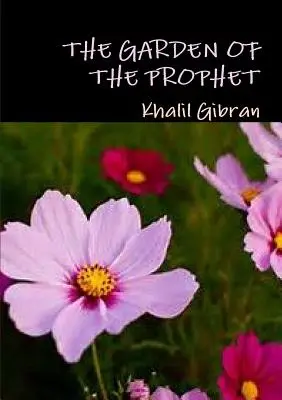 Grădina profetului (The garden of the prophet) - The garden of the prophet