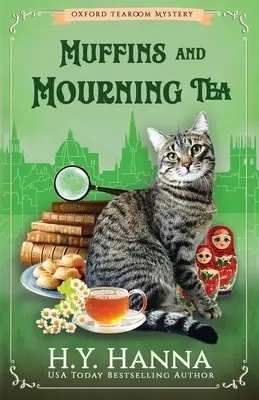 Muffins and Mourning Tea: The Oxford Tearoom Mysteries - Cartea 5 - Muffins and Mourning Tea: The Oxford Tearoom Mysteries - Book 5