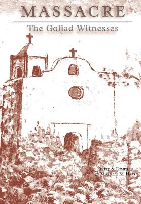 Masacrul: Martorii din Goliad - Massacre: The Goliad Witnesses