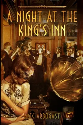 O noapte la hanul regelui (A Night at the King's Inn) - A Night at the King's Inn