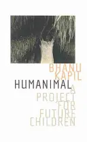 Humanimal: Un proiect pentru copiii viitorului - Humanimal: A Project for Future Children