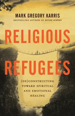 Refugiații religioși: (De)Construirea către vindecarea spirituală și emoțională - Religious Refugees: (De)Constructing Toward Spiritual and Emotional Healing