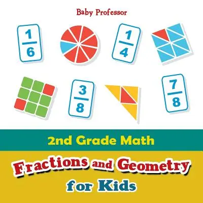 Matematică de clasa a 2-a: Fracții și geometrie pentru copii - 2nd Grade Math: Fractions and Geometry for Kids