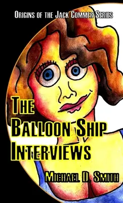 Interviurile navei balon - The Balloon Ship Interviews