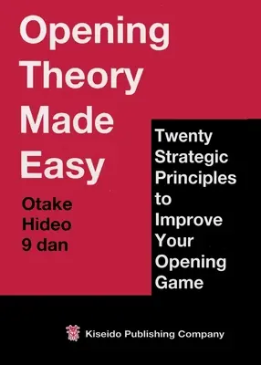 Teoria deschiderii făcută ușor - Opening Theory Made Easy