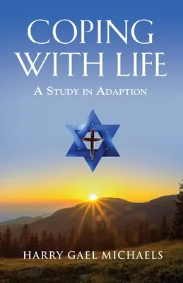 Coping with Life: Un studiu de adaptare - Coping with Life: A Study in Adaptation