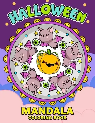 Halloween Mandala Carte de colorat: O carte de colorat de Halloween pentru adulți și copii cu distracție și eliberare de stres 2019 - Halloween Mandala Coloring Book: An Halloween Coloring Book for Adults and Kids Featuring Fun and Stress Relief 2019