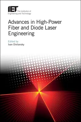 Progrese în ingineria laserului cu diodă și fibră de mare putere - Advances in High-Power Fiber and Diode Laser Engineering
