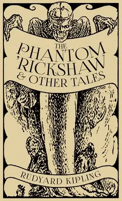 Fantoma 'Rickshaw și alte povești - The Phantom 'Rickshaw and Other Tales