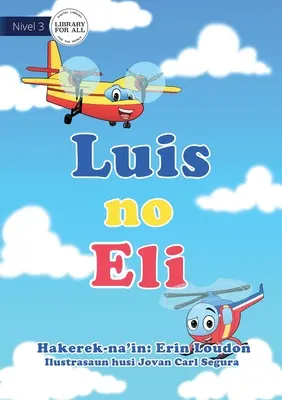 Liam și Jake - Luis no Eli - Liam and Jake - Luis no Eli