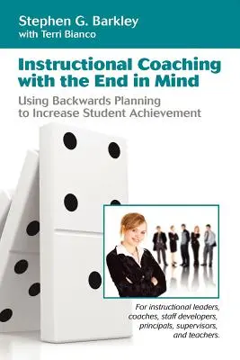 Coaching instrucțional cu scopul în minte - Instructional Coaching with the End in Mind