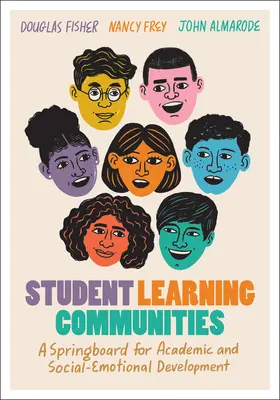 Comunitățile de învățare ale elevilor: O trambulină pentru dezvoltarea academică și social-emoțională - Student Learning Communities: A Springboard for Academic and Social-Emotional Development