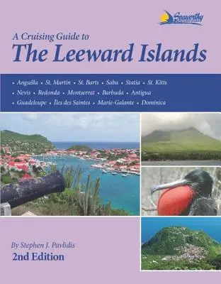Un ghid de croazieră pentru Insulele Leeward - A Cruising Guide to the Leeward Islands