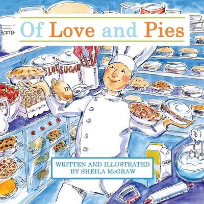 De dragoste și plăcinte - Of Love and Pies