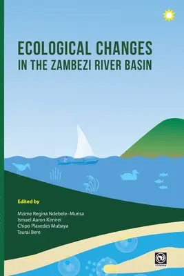 Schimbări ecologice în bazinul râului Zambezi - Ecological Changes in the Zambezi River Basin