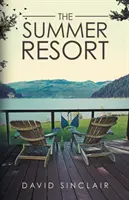 Stațiunea de vară: Un sezon al schimbării - The Summer Resort: A Season of Change