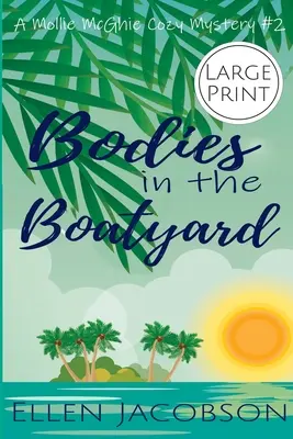 Cadavre în șantierul naval: Large Print Edition - Bodies in the Boatyard: Large Print Edition