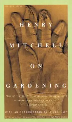 Henry Mitchell despre grădinărit - Henry Mitchell on Gardening