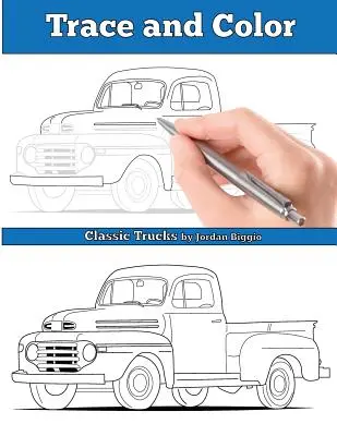 Trasează și colorează: Camioane clasice: Carte de activități pentru adulți - Trace and Color: Classic Trucks: Adult Activity Book