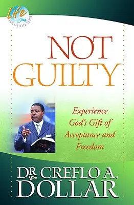 Nevinovat: Experimentați darul lui Dumnezeu de acceptare și libertate - Not Guilty: Experience God's Gift of Acceptance and Freedom