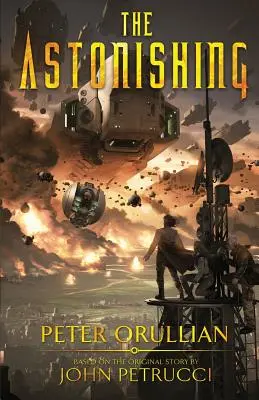 Uimitorul (The Astonishing) - The Astonishing
