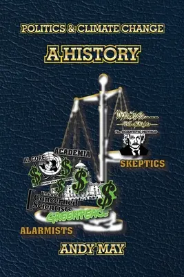 Politica și schimbările climatice: O istorie - Politics and Climate Change: A History
