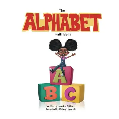 Alfabetul cu Bella - The Alphabet With Bella