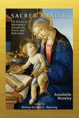 Braille sacru: Rozariul ca capodoperă prin artă, poezie și reflecție - Sacred Braille: The Rosary as Masterpiece through Art, Poetry, and Reflection