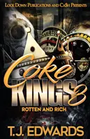 Coke Kings 3: Putred și bogat - Coke Kings 3: Rotten and Rich