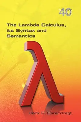 Calculul Lambda. Sintaxa și semantica sa - The Lambda Calculus. Its Syntax and Semantics