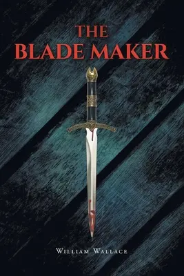 Creatorul de lame - The Blade Maker