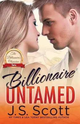 Billionaire Untamed: Obsesia miliardarului Tate - Billionaire Untamed: The Billionaire's Obsession Tate