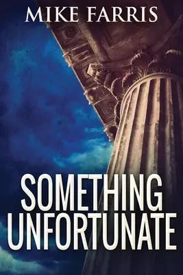 Ceva nefericit: Large Print Edition - Something Unfortunate: Large Print Edition