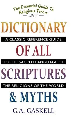 Dicționar al tuturor scripturilor și miturilor - Dictionary of All Scriptures and Myths