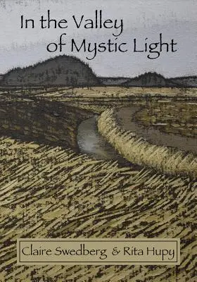 In the Valley of Mystic Light: O istorie orală a scenei artistice din Skagit Valley - In the Valley of Mystic Light: An Oral History of the Skagit Valley Arts Scene