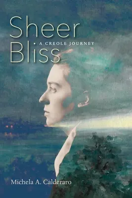 Sheer Bliss: O călătorie creolă - Sheer Bliss: A Creole Journey
