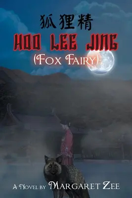 Hoo Lee Jing (Zâna Vulpe) - Hoo Lee Jing (Fox Fairy)
