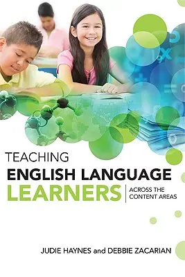 Predarea limbii engleze elevilor care învață limba engleză în toate domeniile de conținut - Teaching English Language Learners Across the Content Areas