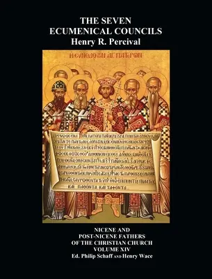 The Seven Ecumenical Councils Of The Undivided Church: Canoanele și decretele lor dogmatice împreună cu canoanele tuturor sinoadelor locale care au R - The Seven Ecumenical Councils Of The Undivided Church: Their Canons And Dogmatic Decrees Together With The Canons Of All The Local synods Which Have R