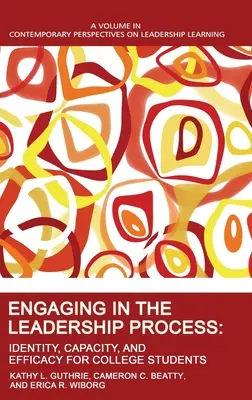Implicarea în procesul de leadership: Identitate, capacitate și eficacitate pentru studenții universitari - Engaging in the Leadership Process: Identity, Capacity, and Efficacy for College Students