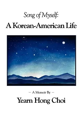 Song of Myself: O viață coreeano-americană - Song of Myself: A Korean-American Life