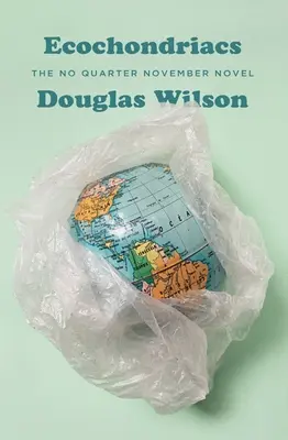 Ecochondriacs: Romanul No Quarter November - Ecochondriacs: The No Quarter November Novel