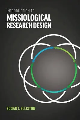 Introducere în proiectarea cercetării misiologice* - Introduction to Missiological Research Design*